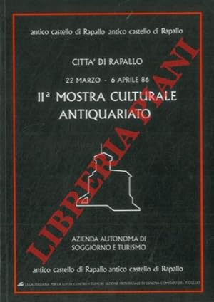 IIa Mostra Culturale Antiquariato. Rapallo 22 marzo - 6 aprile 86.