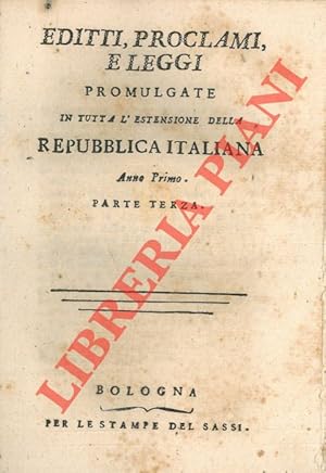 Editti, proclami, e leggi promulgate in tutta l'estensione della Repubblica italiana. Anno Primo.