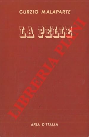 La pelle. Storia e racconto. Quarta edizione.