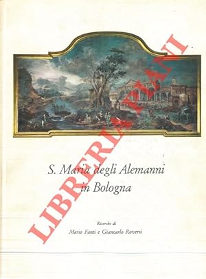 Seller image for S. Maria degli Alemanni in Bologna. for sale by Libreria Piani