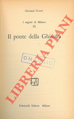 Bild des Verkufers fr Il ponte della Ghisolfa. zum Verkauf von Libreria Piani
