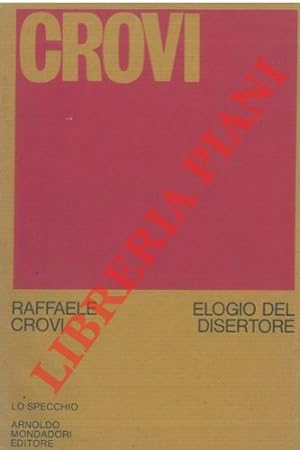 Bild des Verkufers fr Elogio del disertore. zum Verkauf von Libreria Piani