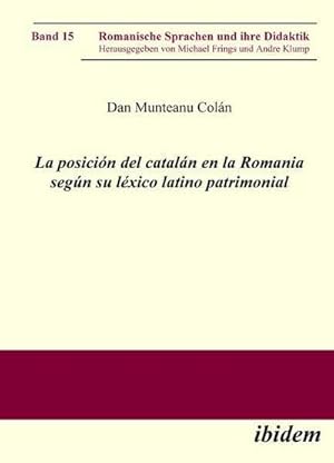 Immagine del venditore per La posici�n del catal�n en la Romania seg�n su l�xico latino patrimonial. venduto da AHA-BUCH GmbH