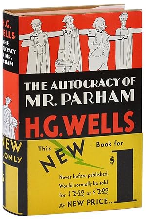 THE AUTOCRACY OF MR. PARHAM: HIS REMARKABLE ADVENTURES IN THIS CHANGING WORLD