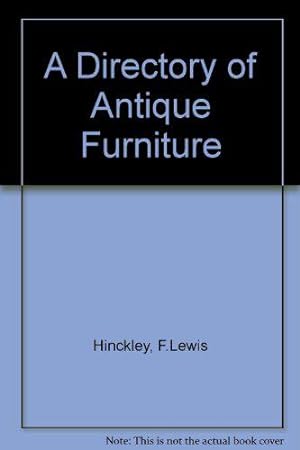 Bild des Verkufers fr A Directory of Antique Furniture zum Verkauf von JLG_livres anciens et modernes