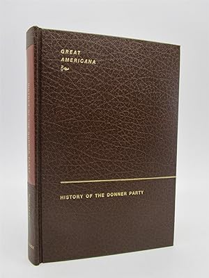 Seller image for History of the Donner Party for sale by Shelley and Son Books (IOBA)