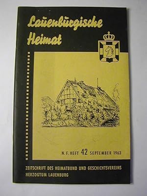 Bild des Verkufers fr Lauenburgische Heimat. Zeitschrift des Heimatbund und Geschichtsvereins Herzogtum Lauenburg. Neue Folge N.F. Heft 42 September 1963 zum Verkauf von Antiquariat Fuchseck