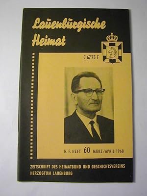 Bild des Verkufers fr Lauenburgische Heimat. Zeitschrift des Heimatbund und Geschichtsvereins Herzogtum Lauenburg. Neue Folge N.F. Heft 60 Mrz/April 1968 zum Verkauf von Antiquariat Fuchseck