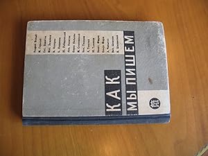 Seller image for Kak Mi Pishem (Why We Write) for sale by Arroyo Seco Books, Pasadena, Member IOBA