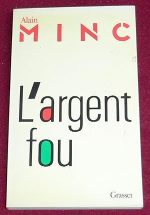 Seller image for L'ARGENT FOU for sale by LE BOUQUINISTE