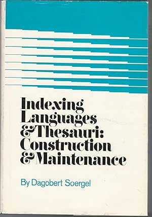 Immagine del venditore per Indexing Languages and Thesauri: Construction and Maintenance (Information Science Series) venduto da Dorley House Books, Inc.