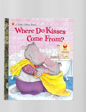 Bild des Verkufers fr Where Do Kisses Come From? (Little Golden Book) zum Verkauf von TuosistBook
