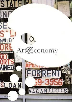 Seller image for Art & Economy. Ein Gemeinschaftsprojekt der Deichtorhallen Hamburg und des Siemens Art Program. for sale by Antiquariat Querido - Frank Hermann