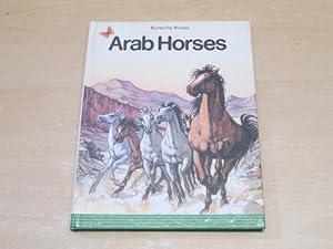 Imagen del vendedor de Arab Horses (Butterfly Books, No. 24) a la venta por Goldstone Rare Books