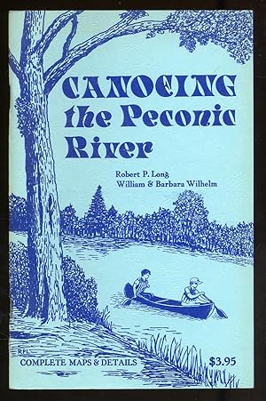 Bild des Verkufers fr Canoeing the Peconic River zum Verkauf von Between the Covers-Rare Books, Inc. ABAA