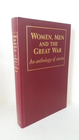 Bild des Verkufers fr Women, Men and the Great War: An Anthology of Stories zum Verkauf von B. B. Scott, Fine Books (PBFA)