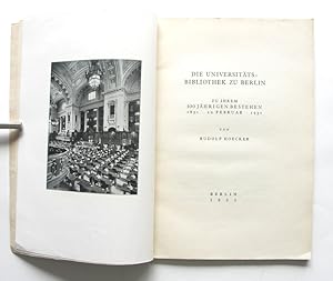 Die Universitätsbibliothek zu Berlin zu ihrem 100jährigen Bestehen 1831 - 20. Februar 1931.