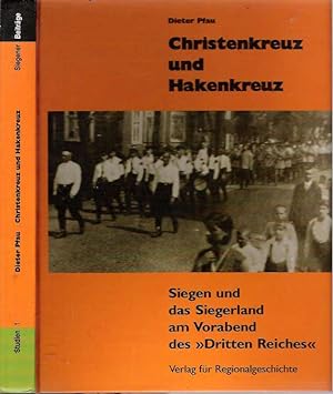 Image du vendeur pour Christenkreuz und Hakenkreuz : Siegen und das Siegerland am Vorabend des "Dritten Reiches" mis en vente par Mike's Library LLC