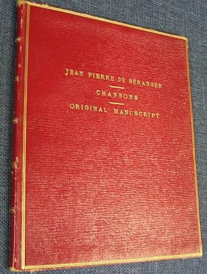 Pierre-Jean de Béranger: Chansons Original Handwritten Working Manuscript