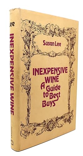 Seller image for INEXPENSIVE WINE : A Guide to Best Buys for sale by Rare Book Cellar