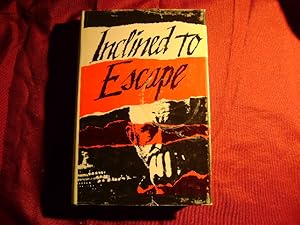 Seller image for Inclined to Escape. Signed by the author. for sale by BookMine