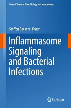 Bild des Verkufers fr Inflammasome Signaling and Bacterial Infections zum Verkauf von AHA-BUCH GmbH