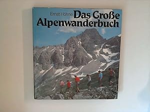 Bild des Verkufers fr Das Groe Alpenwanderbuch. zum Verkauf von ANTIQUARIAT FRDEBUCH Inh.Michael Simon