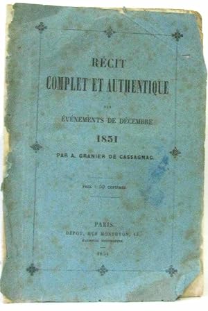 Recit complet et authentique des evenements de decembre 1851