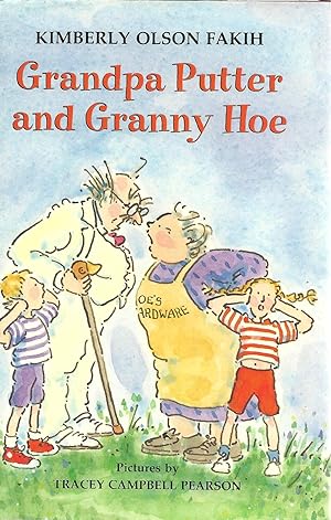 Seller image for Grandpa Putter and Granny Hoe for sale by Lincbook