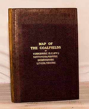 Map of the Yorkshire, Derbyshire & Nottinghamshire Coalfield Showing Its Probable Extension Into ...