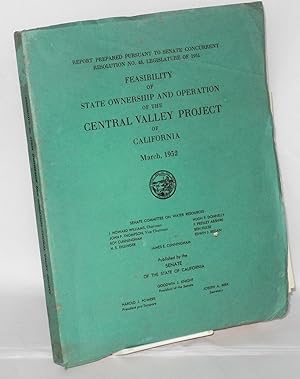 Feasibility of State ownership and operation of the Central Valley Project of California, March, ...