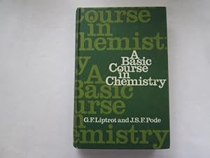 Seller image for A Basic Course in Chemistry for sale by Goldstone Rare Books