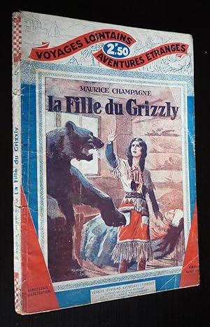 Immagine del venditore per La Fille du grizzly venduto da Abraxas-libris