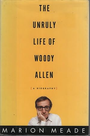 Seller image for The Unruly Life of Woody Allen A Biography for sale by Dromanabooks