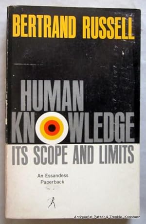 Image du vendeur pour Human knowledge. Its Scope and Limits. New York, Simon and Schuster, 1964. XVI, 524 S. Or.-Kart.; etwas berieben, Rcken mit Gebrauchsspuren. (An Essandess Paperback). - Wenige Anstreichungen u. Anmerkungen mit Bleistift. mis en vente par Jrgen Patzer