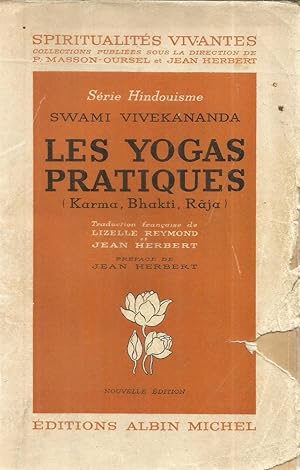 Les yogas pratiques (Karma, Bhakti, Râja)