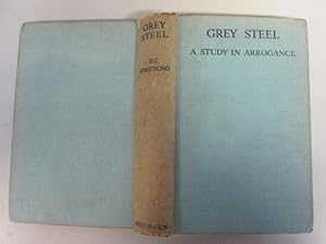 Image du vendeur pour Grey steel: J.C. Smuts; a study in arrogance mis en vente par Goldstone Rare Books