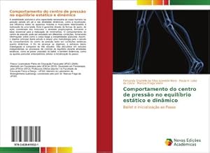 Imagen del vendedor de Comportamento do centro de presso no equilbrio esttico e dinmico : Ballet e Inicializao ao Passo a la venta por AHA-BUCH GmbH