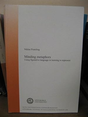 Immagine del venditore per Minding Metaphors: Using Figurative Language in Learning to Represent venduto da PsychoBabel & Skoob Books