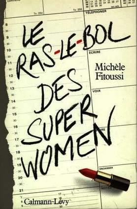 Seller image for Le Ras-le-bol des superwomen for sale by librairie philippe arnaiz