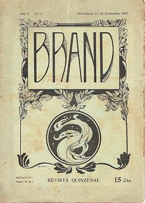 Brand. Any 1, nº 1. Revista quinzenal, 1er de Desembre 1907.