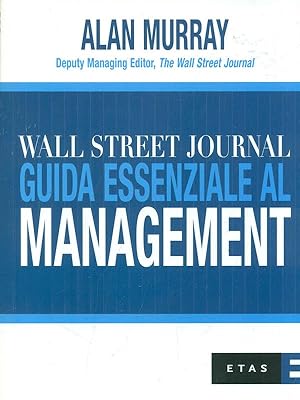 Bild des Verkufers fr Wall street journal Guida essenziale al management zum Verkauf von Librodifaccia