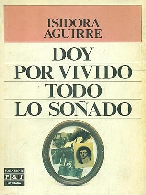 Bild des Verkufers fr Doy por vivido todo lo sonado zum Verkauf von Librodifaccia