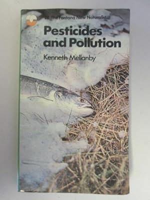 Image du vendeur pour PESTICIDES AND POLLUTION (COLLLINS NEW NATURALIST SERIES) mis en vente par Goldstone Rare Books