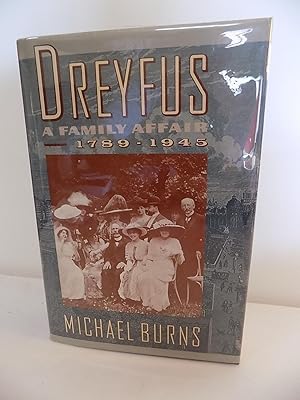 Seller image for Dreyfus, A Family Affair 1789 - 1945 for sale by Old Book Surfer