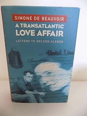 Seller image for A Transatlantic Love Affair, Letters to Nelson Algren for sale by Old Book Surfer