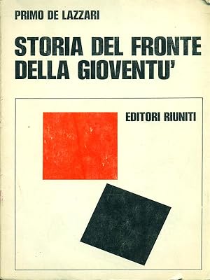 Bild des Verkufers fr Storia del fronte della gioventu' zum Verkauf von Librodifaccia