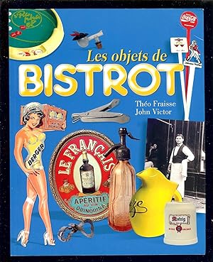 Bild des Verkufers fr LES OBJETS DE BISTROT zum Verkauf von LA FRANCE GALANTE