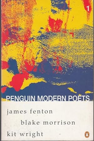Penguin Modern Poets Volume 1: James Fenton, Kit Wright, Blake Morrison