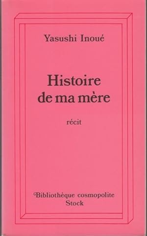 Histoire de ma mere recit